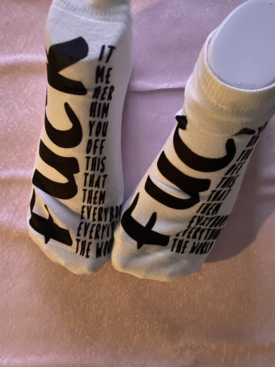 Fuck everything crazy socks